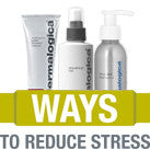 reduce the effects of stress on your skin